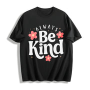 Kindness Be Kind Cotton T-Shirt in Black