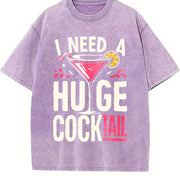 I Need a Huge COCKtail Adult Joke Drinking Quote vintage washed oversized T-shirt in Purple