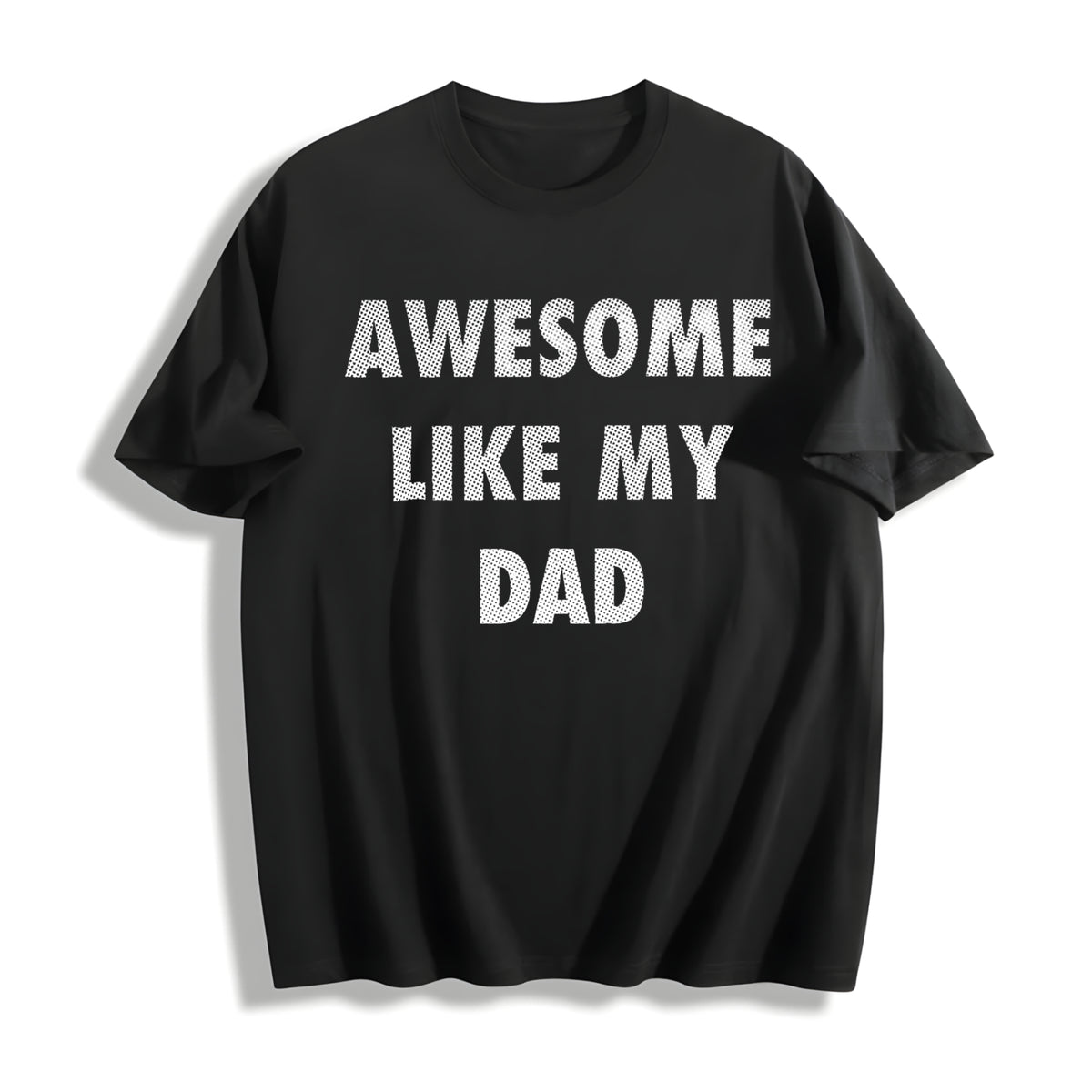 Awesome Like My Dad Cotton T-Shirt in Black