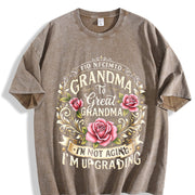 Grandma to Great Grandma I'm Not Aging Vintage Washed T-Shirt in Brown