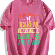 You Can't Scare Me I Have Two Daughters and a Wife Vintage Washed T-Shirt in Red