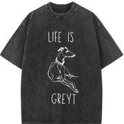 Life Is Greyt Greyhound Lover Vintage Washed T-Shirt in Black