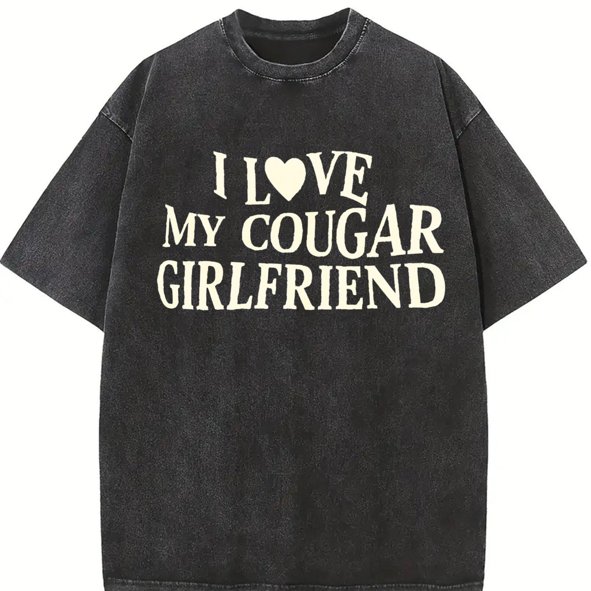 I Love My Cougar Girlfriend vintage washed oversized T-shirt in Black