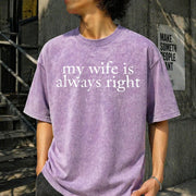 My Wife Is Always Right Vintage Washed T-Shirt in Purple