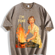IM Fine Meme Retro Housewife Dark Humor Pullover Sarcastic Vintage Washed T-Shirt in Brown
