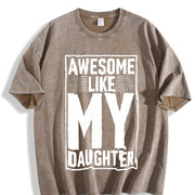 Awesome Like My Daughter Vintage Washed T-Shirt in Brown