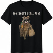 Somebody's Feral Aunt Cotton T-Shirt in Black
