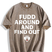 Fudd Around and Find Out Vintage Washed T-Shirt in Brown