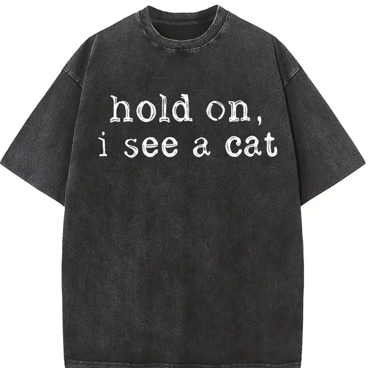 Hold on I See a Cat Vintage Washed T-Shirt in Black