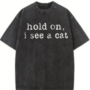 Hold on I See a Cat Vintage Washed T-Shirt in Black