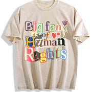 Big Fan of Human Rights Retro Vintage Washed T-Shirt in Beige