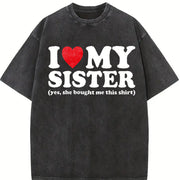 I Love My Sister Yes She Bought Me This Trending vintage washed oversized T-shirt in Black