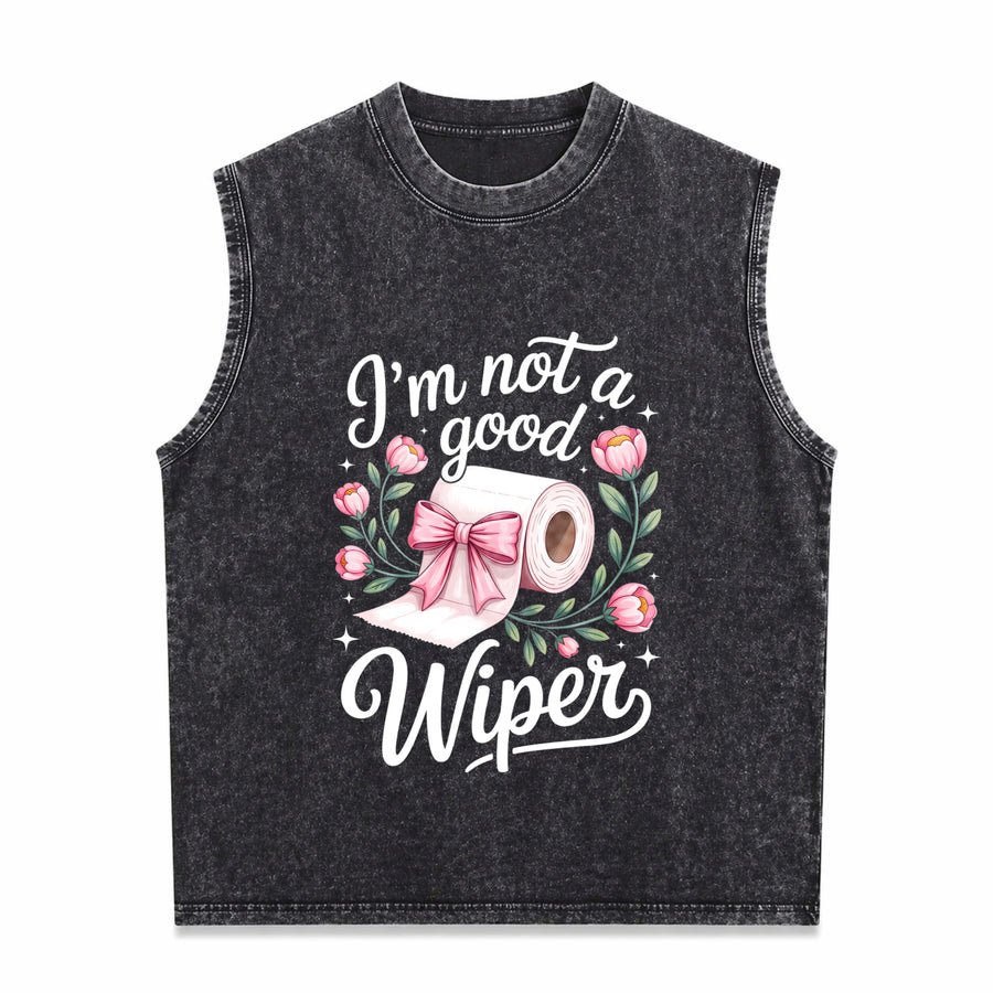 Inappropriate I'm Not a Good Wiper Adult Humor Vintage Washed Tank Top in Black