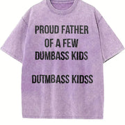 Proud Father of a Few Dumbass Kids Parenting Fathers Day Vintage Washed T-Shirt in Purple