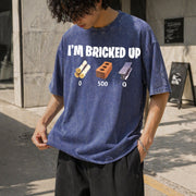 I'm Bricked Up Meme Vintage Washed T-Shirt in Blue