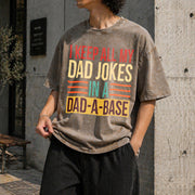 I Keep All My Dad Jokes in a Dad-a-base Vintage Washed T-Shirt in Brown