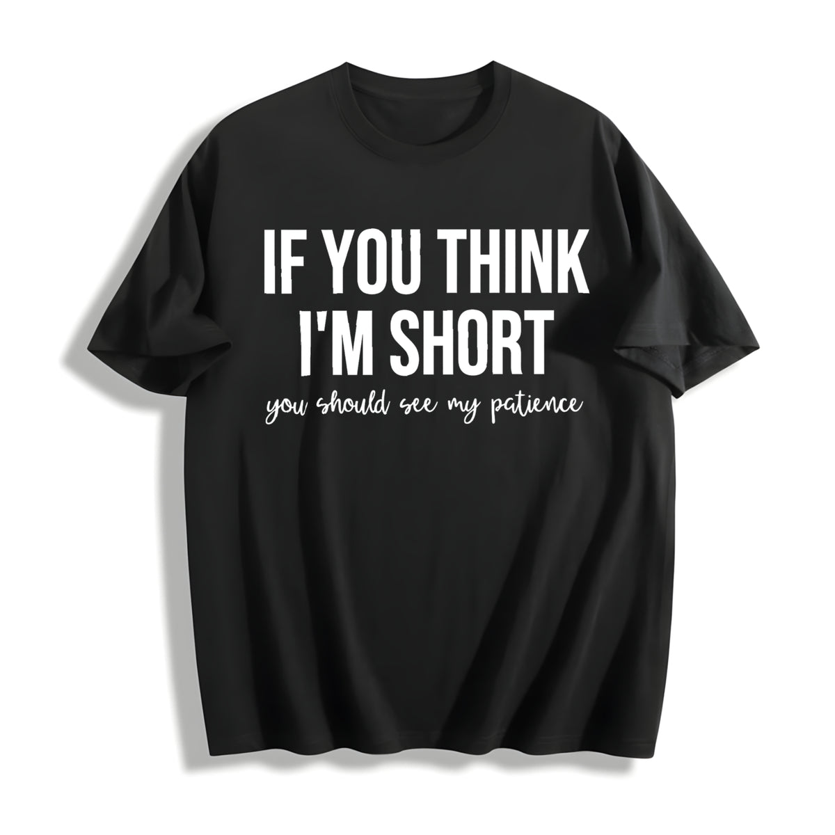Saying Humor Cute Unisexs Cotton T-Shirt in Black