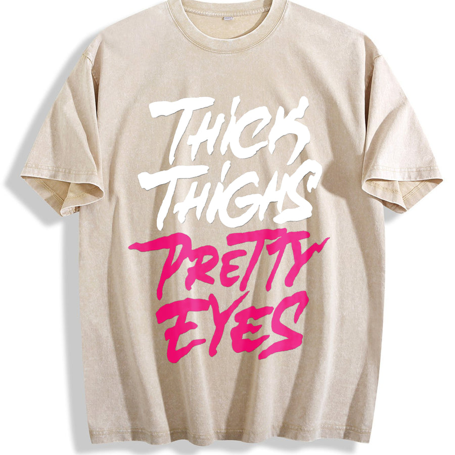 [ ] Bold Thick Thighs Pretty Eyes For Confident . vintage washed oversized T-shirt in Beige