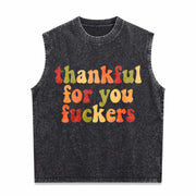 Thankful for You Fuckers Vintage Washed Tank Top in Black