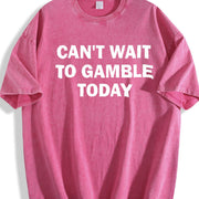 Can't Wait to Gamble Today Vintage Washed T-Shirt in Red