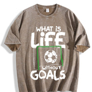 What Is Life Without Goals Vintage Washed T-Shirt in Brown