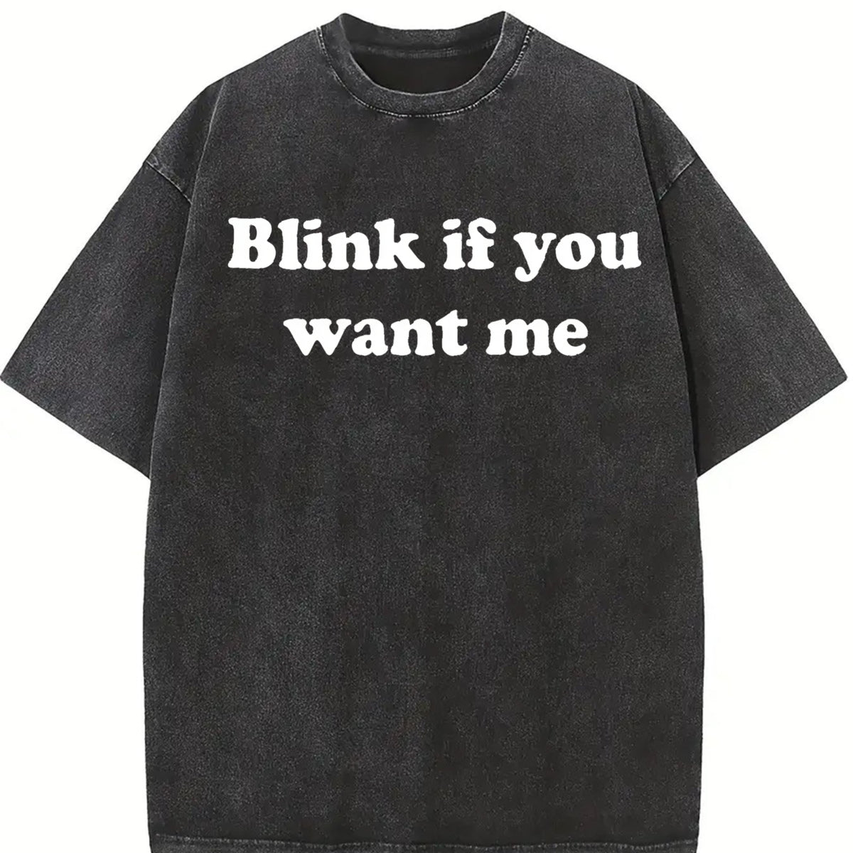 Blink If You Want Me Y2K vintage washed oversized T-shirt in Black