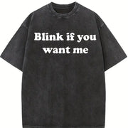 Blink If You Want Me Y2K vintage washed oversized T-shirt in Black