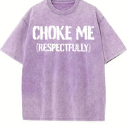 Choke Me Respectfully vintage washed oversized T-shirt in Purple