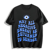 May All Negative Energy Be Returned to Sender Cotton T-Shirt in Black