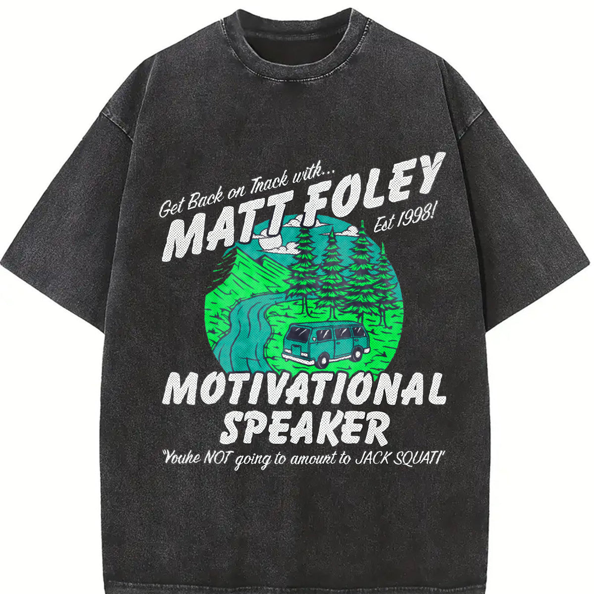 Chris Farley Hilarious Matt Foley Quotes and More Classic Vintage Washed T-Shirt in Black