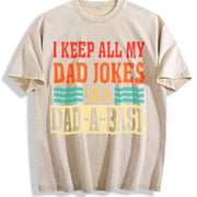 I Keep All My Dad Jokes in a Dad-a-base Vintage Washed T-Shirt in Beige
