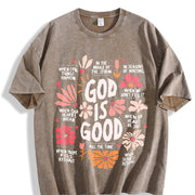 God Is Good All the Time Christian with Floral& Faith Vintage Washed T-Shirt in Brown