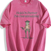 Hold on Partner IM Overstimulated Vintage Washed T-Shirt in Red