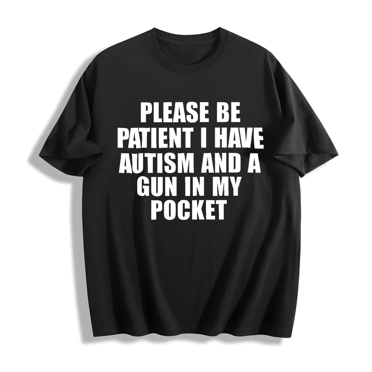 Please Be Patient I Have Autism Cotton T-Shirt in Black