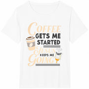 Coffee Gets Me Started Jesus Keeps Me Going Cotton T-Shirt in White