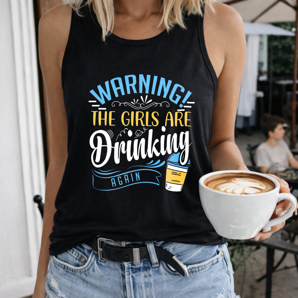 Warning the Girls Are Drinking Again Women's Color Cotton Tank Top in Black