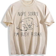 Nope Sorry Busy Today Sleeping Dog Vintage Washed T-Shirt in Beige