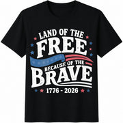 Land of the Free Because of the Brave Cotton T-Shirt in Black