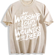 My Worship Is Loud Because My Wounds Were Deep Christian vintage washed oversized T-shirt in Beige