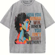 How You Gonna Win When You Ain't Right Within Vintage Washed T-Shirt in Gray