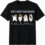Halloween Don't Ghost Your Feelings Talk About Them Cotton T-Shirt in Black