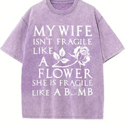 My Spouse Isn't Delicate Like a Flower; She's as Delicate Vintage Washed T-Shirt in Purple