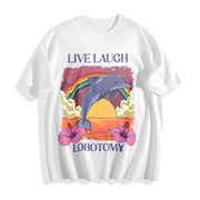 Live Laugh Lobotomy Cotton T-Shirt in White