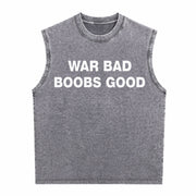 War Bad Boobs Good Black Vintage Washed Tank Top in Gray