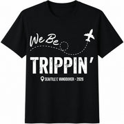 We Be Trippin Custom Location Cotton T-Shirt in Black