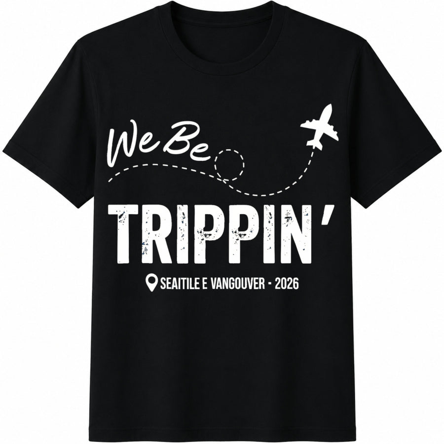 We Be Trippin Custom Location Cotton T-Shirt in Black
