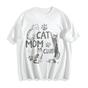 Cat Mom Club Life Is Better with Cats Cotton T-Shirt in White