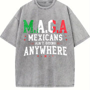 Mexicans Ain't Going Anywhere Vintage Washed T-Shirt in Gray