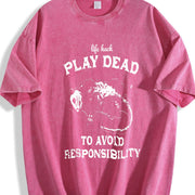 Retro Life Hack Play Dead to Avoid Responsibility Popular Vintage Washed T-Shirt in Red