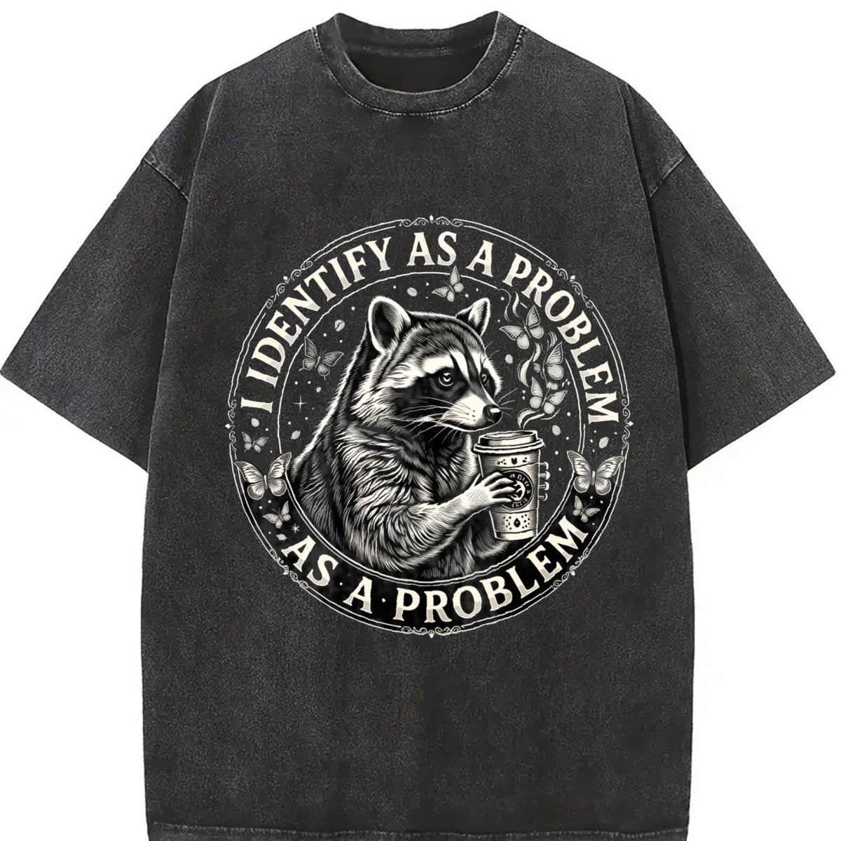 I Identify as a Problem Raccoon Vintage Washed T-Shirt in Black